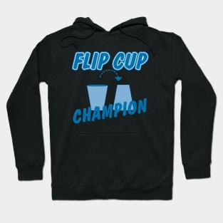 Flip Cup Champion Hoodie